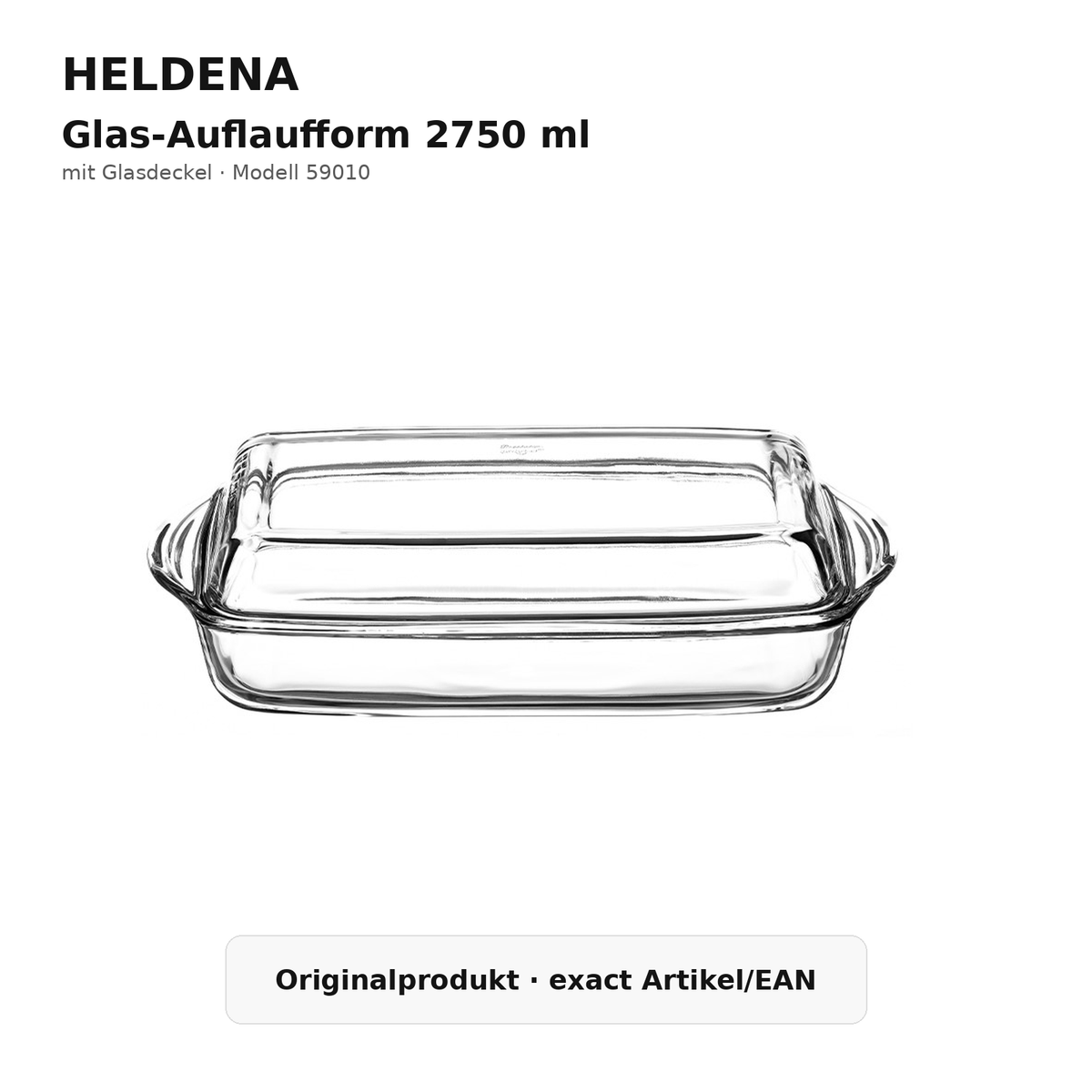 HELDENA Glas-Auflaufform 2750 ml mit Glasdeckel – Originalprodukt